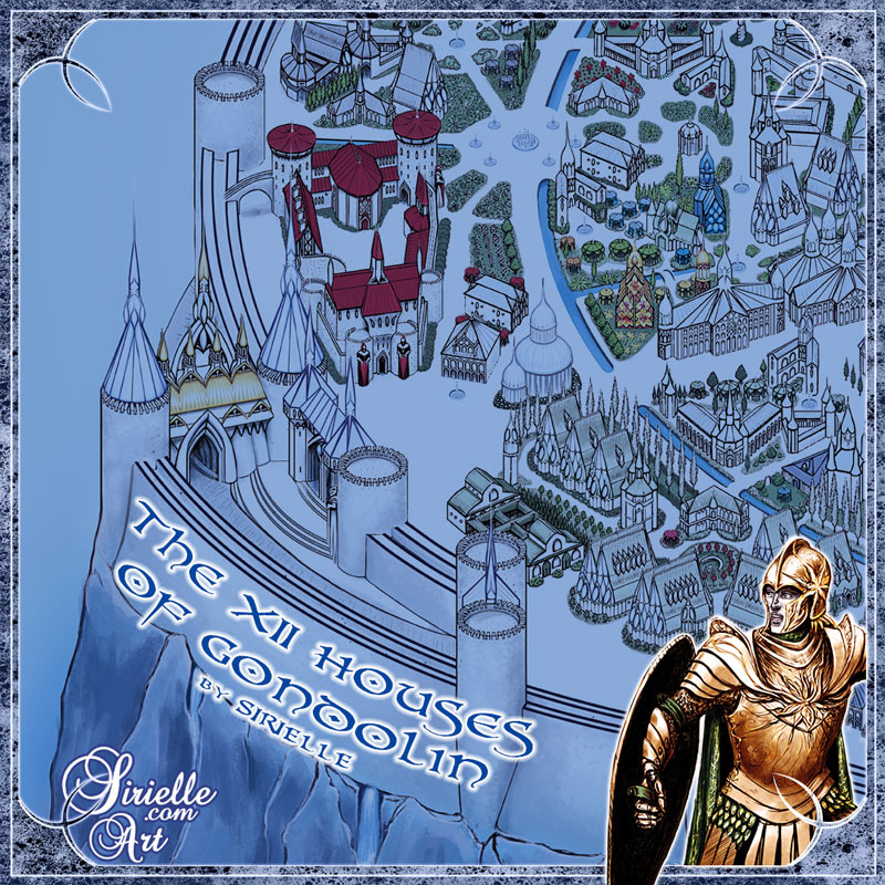 The XII Houses of Gondolin